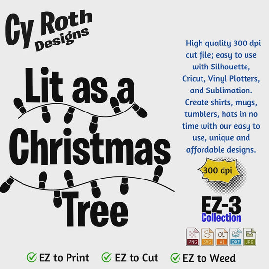 Christmas svg - Lit as a Christmas Tree. Vector and Color Designs for Tumblers, Shirts, Wall Art (PNG, SVG, JPG, DXF, AI Digital Download)