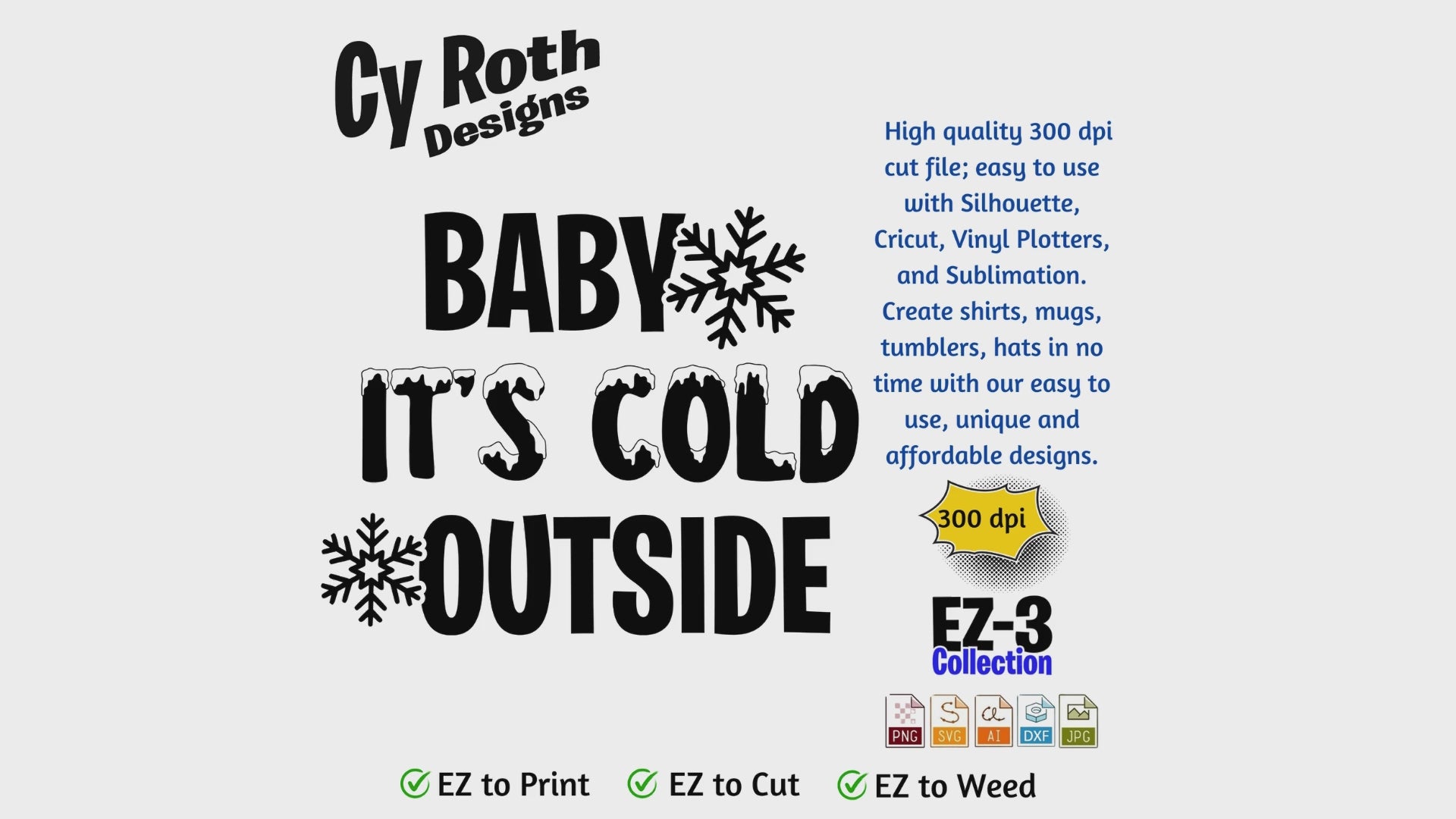 Christmas or winter svg - Baby it's cold outside. Vector and Color Designs for Tumblers, Shirts, Wall Art (PNG, SVG, JPG, DXF, AI Digital Download)